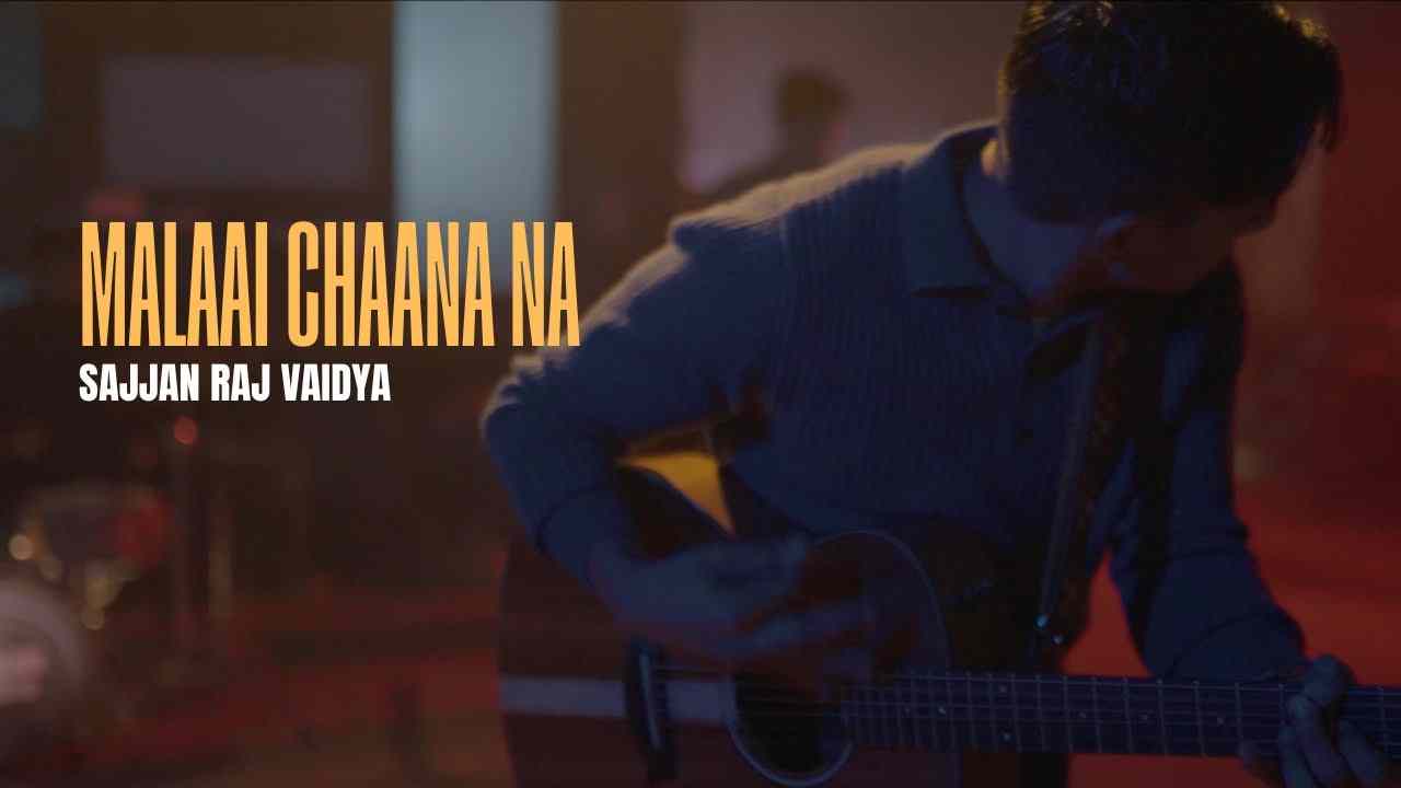 Malaai Chaana Na Lyrics In English | Sajjan Raj Vaidya