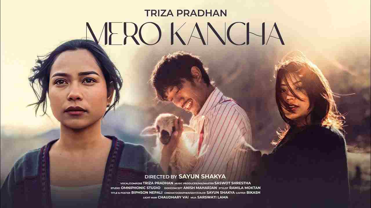 MERO KANCHA LYRICS English Translation - Triza Pradhan